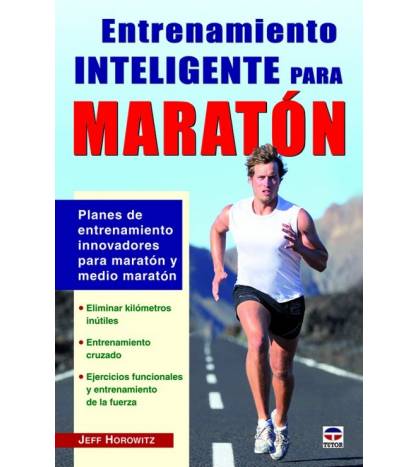 Entrenamiento inteligente para maratón|Jeff Horowitz|Atletismo/Running|9788479029456|LDR Sport - Libros de Ruta