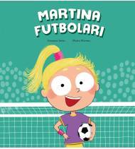 Martina Futbolari|Susanna Isern|Infantil fútbol|9788410074491|LDR Sport - Libros de Ruta