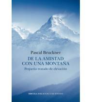 De la amistad con una montaña|Pascal Bruckner|Montaña|9788419553140|LDR Sport - Libros de Ruta