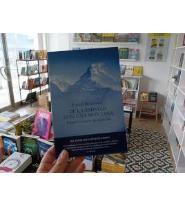 De la amistad con una montaña|Pascal Bruckner|Montaña|9788419553140|LDR Sport - Libros de Ruta