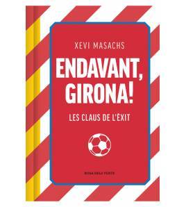 Endavant, Girona! Les claus de l'èxit Librería 978-84-19756-55-8