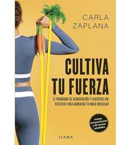 Cultiva tu fuerza Librería 978-84-1119-142-5 Carla Zaplana