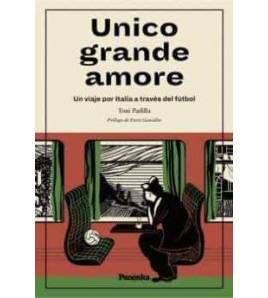 Unico grande amore Librería 978-84-124525-8-7 Padilla, Toni