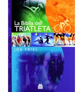 La Biblia del triatleta Entrenamiento 9788499100623 Joe Friel