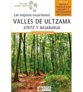 Valles de Ultzama, Atetz y Basaburua: Las mejores excursiones Librería 978-84-19713-18-6