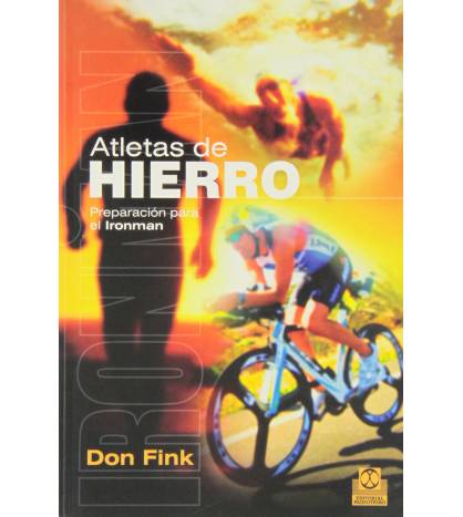 Atletas de hierro. Preparación para el Ironman|Don Fink|Entrenamiento Triatlón|9788499104287|LDR Sport - Libros de Ruta