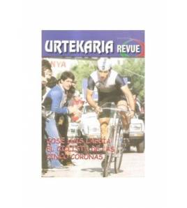 Urtekaria Revue, num. 26. Jose Luis Laguía, el ciclista de las 5 coronas Revistas de ciclismo y bicicletas Revue 26 Javier Bo...