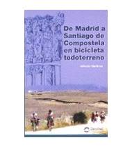 De Madrid a Santiago en bicicleta todoterreno Camino de Santiago 9788489969278 Alfredo Martínez
