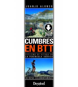 Cumbres en BTT. Ciclismo de altura en la península ibérica|Juanjo Alonso|BTT|9788498294286|LDR Sport - Libros de Ruta