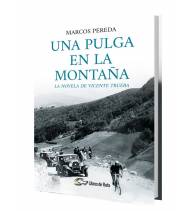 Una pulga en la montaña. La novela de Vicente Trueba (ebook) Ebooks 978-84-949111-0-1 Marcos Pereda