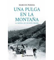 Una pulga en la montaña. La novela de Vicente Trueba (ebook)|Marcos Pereda|Ebooks|9788494911101|LDR Sport - Libros de Ruta