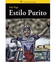 Estilo Purito Historia y Biografías de ciclistas 978-84-949278-0-5 Iván Vega García