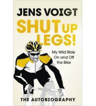 Shut up Legs!: My Wild Ride On and Off the Bike.Paperback|Jens Voigt||9781785031755|LDR Sport - Libros de Ruta