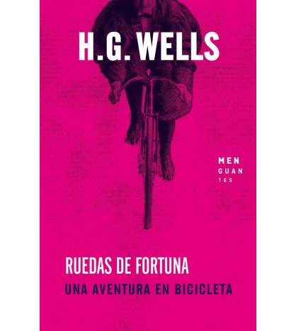 Ruedas de fortuna. Una aventura en bicicleta.|H. G. Wells||9788494853418|LDR Sport - Libros de Ruta