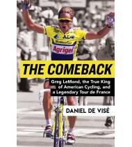 The Comeback: Greg LeMond, the True King of American Cycling, and a Legendary Tour de France Inglés 978-0802127945 Daniel de ...