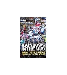 Rainbows in the Mud: Inside the intoxicating world of cyclocross||Librería|9781472925954|LDR Sport - Libros de Ruta