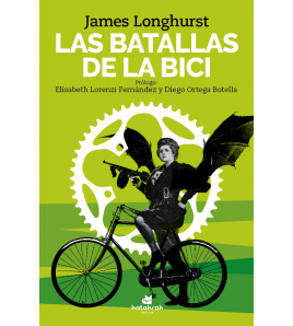 Las batallas de la bici Ciclismo urbano 9788416946334 James Longhurst