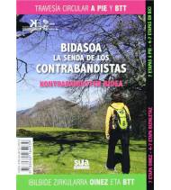 Bidasoa, la Senda de los Contrabandistas. Travesía circular a pie y en BTT Guías / Viajes 978-84-8216-493-9 Mikel Albisu, Xab...