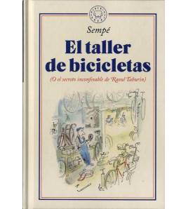 El taller de bicicletas (O el secreto inconfesable de Raoul Taburin) Novela gráfica 9788417552428 Jean-Jacques Sempé