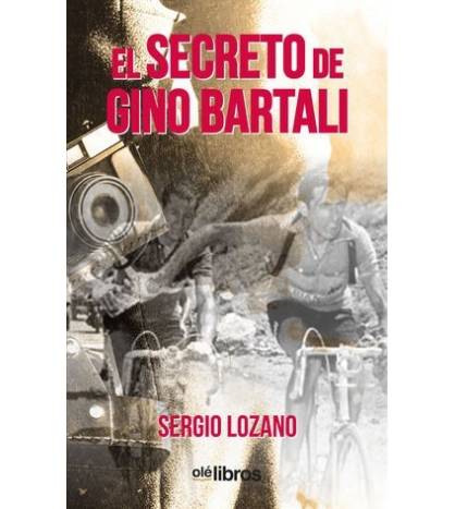 El secreto de Gino Bartali|Sergio Lozano Zarco|Librería|9788417737368|LDR Sport - Libros de Ruta