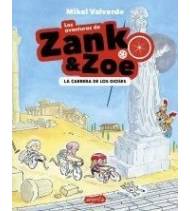 Las aventuras de Zank & Zoe. La carrera de los dioses. Infantil 978-84-17222-71-0 Mikel Valverde