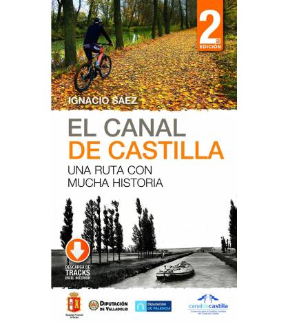 El Canal de Castilla. Una ruta con mucha historia||Guías / Viajes|9788498293289|LDR Sport - Libros de Ruta