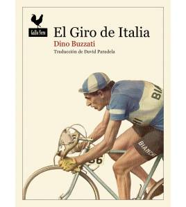 El Giro de Italia (2ª ed.) Crónicas / Ensayo 978-84-16529-82-7 Dino Buzzati