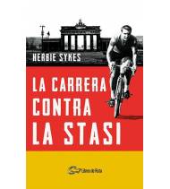 La carrera contra la Stasi|Herbie Sykes|Nuestros Libros|9788412178029|LDR Sport - Libros de Ruta