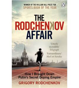 The Rodchenkov affair Inicio 9780753553350 RODCHENKOV, GRIGORY