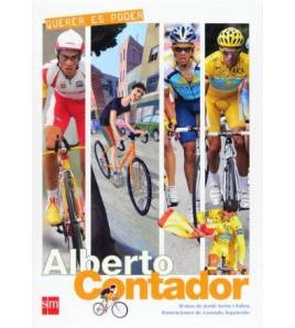 Querer es poder: Alberto Contador Biografías 978-84-675-9845-2 Jordi Sierra i Fabra, Gonzalo Izquierdo