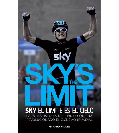 SKY'S THE LIMIT. Sky, el límite es el cielo 978-84-941287-0-7 Nuestros Libros
