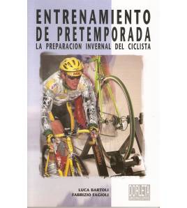 Entrenamiento de pretemporada: la preparación invernal del ciclista|Luca Bartoli, Fabrizio Fagioli|Ciclismo|9788487812341|LDR Sport - Libros de Ruta