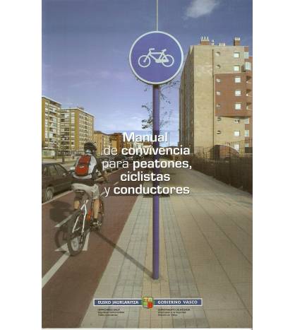Manual de convivencia para peatones, ciclistas y conductores|Josu García||9788487812627|LDR Sport - Libros de Ruta