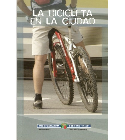 La bicicleta en la ciudad - Bizikleta hirian |  | Ciclismo urbano | 9788487812619 | LDR Sport - Libros de Ruta