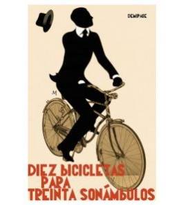 Diez bicicletas para treinta sonámbulos|VV.AA.|Ciclismo|9788492719976|LDR Sport - Libros de Ruta