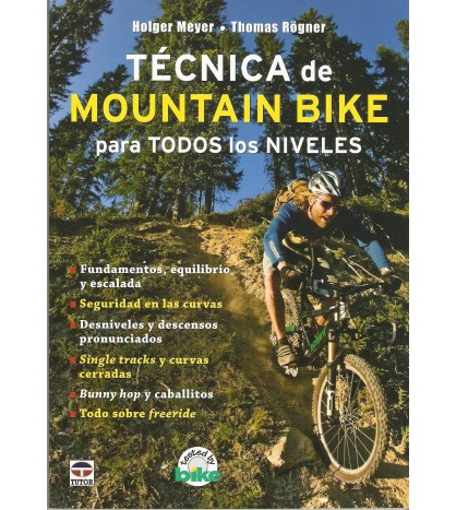 Técnica de mountain bike para todos los niveles | Holger Meyer, Thomas Rögner |  | 9788479027544 | LDR Sport - Libros de Ruta