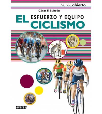 El Ciclismo. Esfuerzo y equipo|César F. Buitrón|Ciclismo|9788424187217|LDR Sport - Libros de Ruta