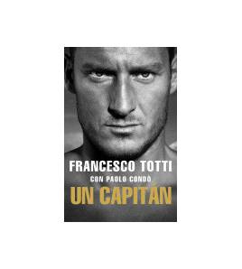 Un Capitán Inicio 9788494894831 Francesco Totti