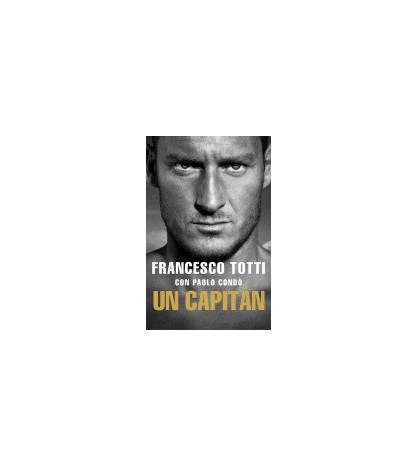 Un Capitán Librería 9788494894831 Francesco Totti