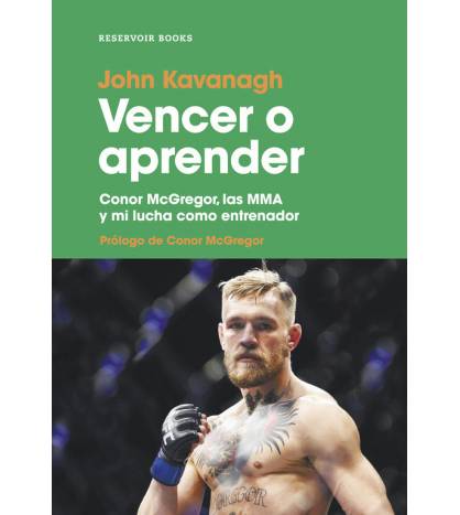 Vencer o aprender|John Kavanagh|Boxeo|9788417125042|LDR Sport - Libros de Ruta