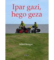 Ipar gazi, hego geza|Mikel Bringas|Ciclismo|9788497973748|LDR Sport - Libros de Ruta