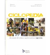 CICLOPEDIA. Diccionario del ciclismo español moderno. 1990-2005 Historia 9788493230883 Horacio Raya Lara, José Manuel Rodrígu...