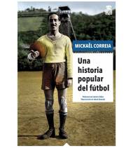 Una historia popular del fútbol Librería 9788416537518 Correia, Mickaël