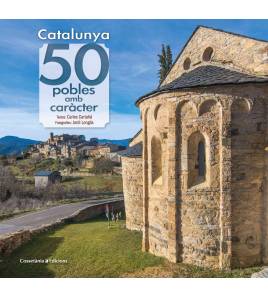 Catalunya: 50 pobles amb caràcter Montaña 9788490348727 Cartañá Mantilla, Carles,Longás Mayayo, Jordi