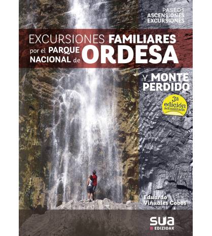 Excursiones familares por el Parque Nacional de Ordesa y Monte Perdido|Viñuales Cobos, Eduardo|Montaña|9788482167664|LDR Sport - Libros de Ruta