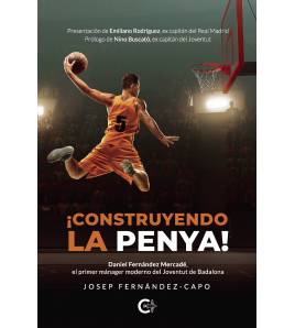 ¡Construyendo la penya!|J. Fernández-Capo|Baloncesto|9788418310188|LDR Sport - Libros de Ruta