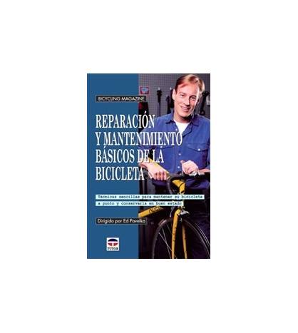 Reparación y mantenimientos básicos de la bicicleta Mecánica de bicicletas: carretera, montaña y gravel  84-7902-331-7 Ed Pav...