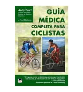 Guía médica completa para ciclistas Salud / Nutrición 978-84-7902-680-6 Andrew L. Pruitt, Fred Matheny