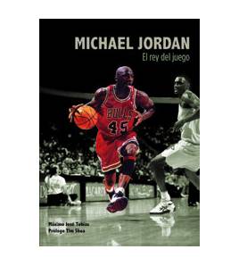 Michael Jordan. El rey del juego Baloncesto 9788495121516 Tobías Rubio, Máximo José
