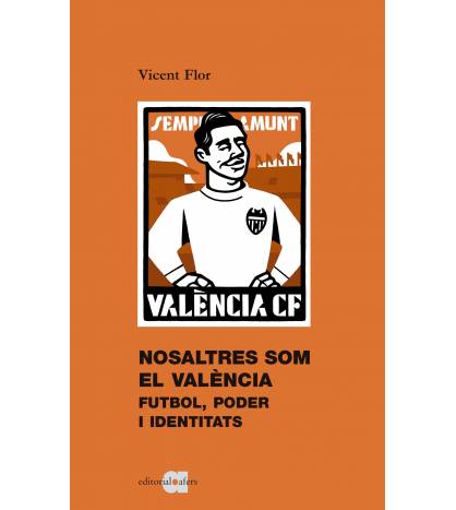 Nosaltres som el València Librería 9788416260867 Flor Moreno, Vicent